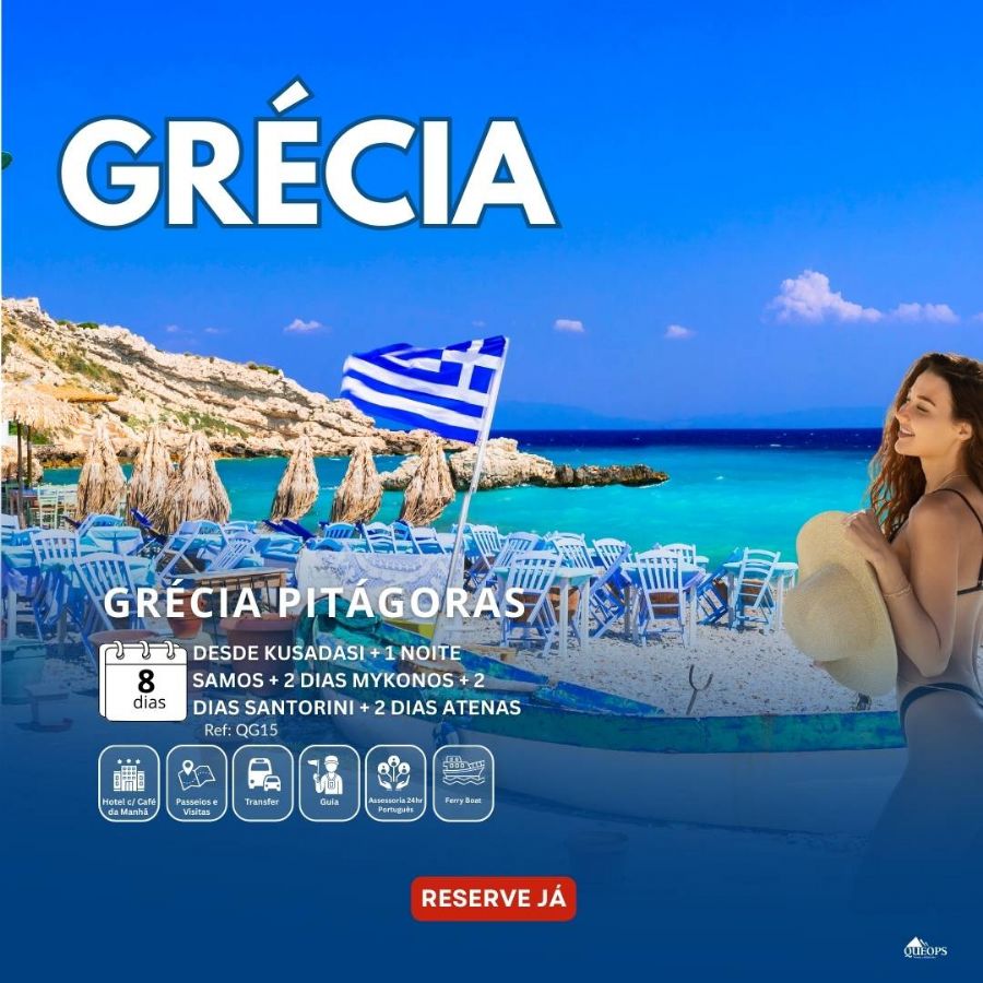 QG15 GRECIA PITAGORAS (KUSADASI  + 1 NOITE SAMOS + 2 DIAS MYKONOS + 2 DIAS SANTORINI + 2 DIAS ATENAS